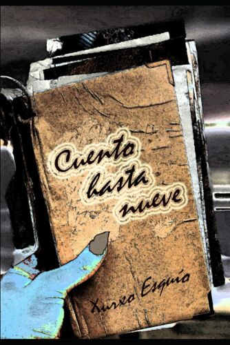 Cuento hasta nueve: nueve relatos de suspense y desasosiego