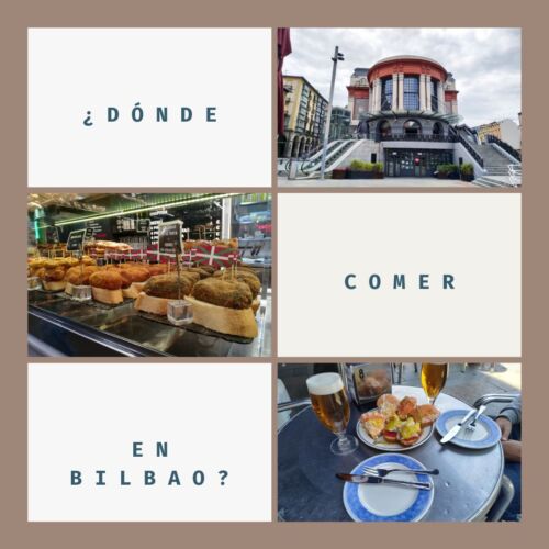 ¿Dónde Comer en Bilbao? • Reflexiones y Recomendaciones